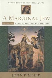 Enlarge image Cover: A Marginal Jew: Rethinking the Historical Jesus, Volume II - Yale University Press
