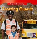 Cover: Crossing Guards - Gareth Stevens Publishing