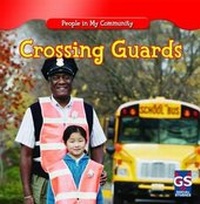 Enlarge image Cover: Crossing Guards - Gareth Stevens Publishing