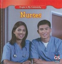 Enlarge image Cover: Nurses - Gareth Stevens Publishing