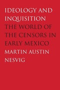 Cover: Ideology and Inquisition - Yale University Press