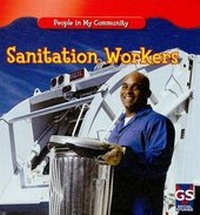 Enlarge image Cover: Sanitation Workers - Gareth Stevens Publishing