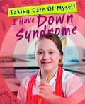Cover: I Have Down Syndrome - Gareth Stevens Publishing