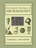 Cover: Encyclopedic Dictionary of Archaeology - Springer