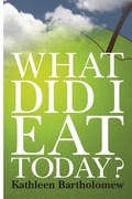 Cover: What Did I Eat Today? - Lulu.com