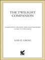 Cover: The Twilight Companion: Completely Updated - St. Martin's Griffin