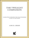 Cover: The Twilight Companion: Completely Updated - St. Martin's Griffin
