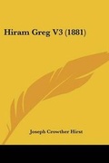 Cover: Hiram Greg V3 (1881) - Kessinger Publishing