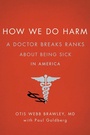 Cover: How We Do Harm - St. Martin's Press