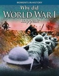 Cover: Why Did World War I Happen? - Gareth Stevens Publishing
