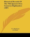 Cover: Historical Records Of The 79th Queen's Own Cameron Highlanders (1887) - Kessinger Publishing