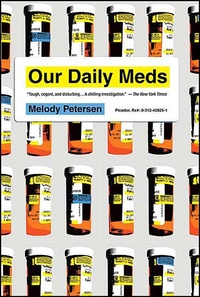 Abbildung von: Our Daily Meds - Sarah Crichton Books