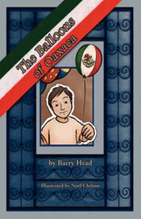 Enlarge image Cover: The Balloons of Oaxaca - Xlibris Corporation