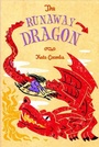 Cover: The Runaway Dragon - Farrar, Straus and Giroux (BYR)