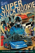 Cover: Super Stock Rookie - Farrar, Straus and Giroux (BYR)