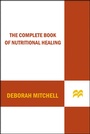 Cover: The Complete Book of Nutritional Healing - St. Martin's Paperbacks