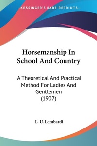 Abbildung von: Horsemanship In School And Country - Kessinger Publishing
