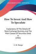 Bild: How To Invest And How To Speculate - Kessinger Publishing
