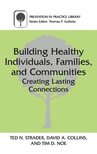 Enlarge image Cover: Building Healthy Individuals, Families, and Communities - Kluwer Academic / Plenum Publishers