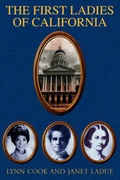 Cover: The First Ladies of California - Xlibris Corporation