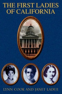 Enlarge image Cover: The First Ladies of California - Xlibris Corporation