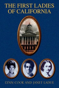 Enlarge image Cover: The First Ladies of California - Xlibris Corporation