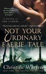 Cover: Not Your Ordinary Faerie Tale - St. Martin's Paperbacks