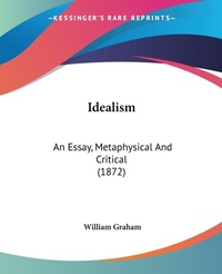 Abbildung von: Idealism - Kessinger Publishing