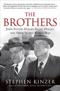 Cover: The Brothers: John Foster Dulles, Allen Dulles, and Their Secret World War - Times Books