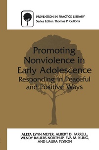 Enlarge image Cover: Promoting Nonviolence in Early Adolescence - Kluwer Academic/Plenum Publishers
