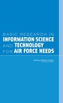 Cover: Basic Research in Information Science and Technology for Air Force Needs - National Academies Press