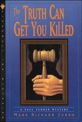 Cover: The Truth Can Get You Killed - Minotaur Books