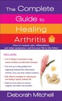 Cover: The Complete Guide to Healing Arthritis - St. Martin's Paperbacks