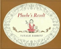 Enlarge image Cover: Phoebe's Revolt - Farrar, Straus and Giroux (BYR)