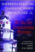 Cover: My Big Fat Supernatural Wedding - St. Martin's Griffin