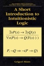 Cover: A Short Introduction to Intuitionistic Logic - Kluwer Academic / Plenum Publishers