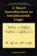 Cover: A Short Introduction to Intuitionistic Logic - Kluwer Academic / Plenum Publishers