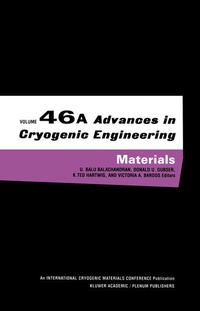 Enlarge image Cover: Advances in Cryogenic Engineering Materials - Kluwer Academic/Plenum Publishers