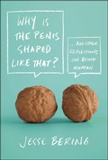 Cover: Why Is the Penis Shaped Like That? - Scientific American / Farrar, Straus and Giroux