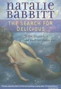 Enlarge image Cover: The Search for Delicious - Farrar, Straus and Giroux (BYR)