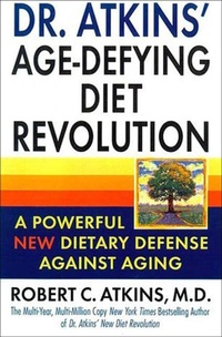 Abbildung von: Dr. Atkins' Age-Defying Diet Revolution - St. Martin's Press