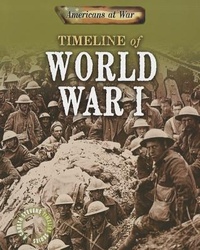 Enlarge image Cover: Timeline of World War I - Gareth Stevens Publishing