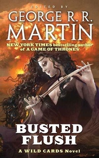 Enlarge image Cover: Busted Flush - Tor Books