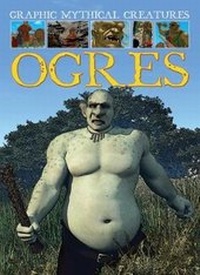 Enlarge image Cover: Ogres - Gareth Stevens Publishing
