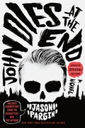 Cover: John Dies at the End - Thomas Dunne Books