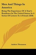 Cover: Men And Things In America - Kessinger Publishing
