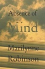 Cover: Absence of Mind - Yale University Press