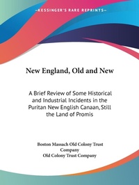 Abbildung von: New England, Old and New - Kessinger Publishing