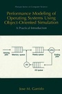 Cover: Performance Modeling of Operating Systems Using Object-Oriented Simulations - Kluwer Academic/Plenum Publishers