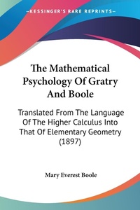 Abbildung von: The Mathematical Psychology Of Gratry And Boole - Kessinger Publishing